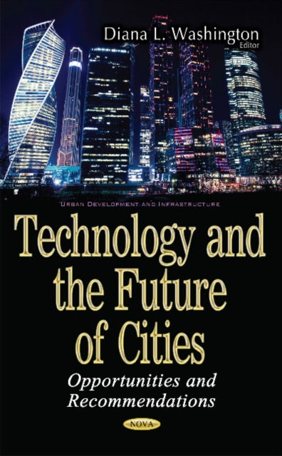 Book cover of: Technology & the Future of Cities. By: Diana L. Washington