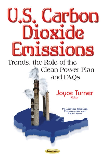 Book cover of: U.S. Carbon Dioxide Emissions. By: Joyce Turner