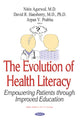 Book cover of: Evolution of Health Literacy. By: Nitin Agarwal
