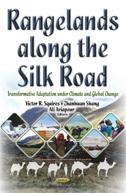 Book cover of: Rangelands Along the Silk Road. By: Victor Roy Squires