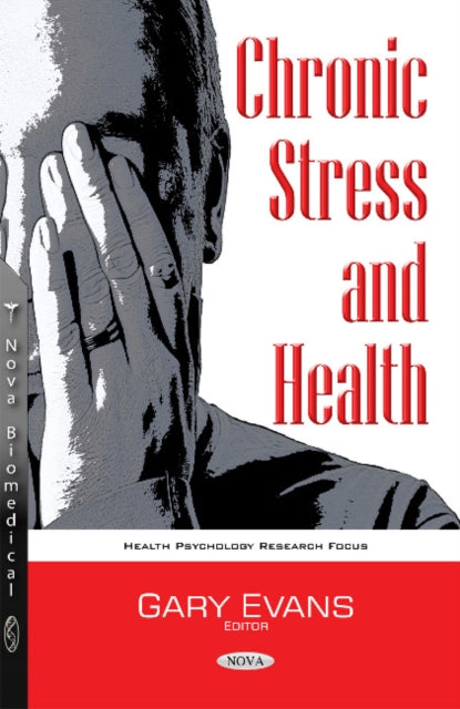Book cover of: Chronic Stress & Health. By: Gary Evans