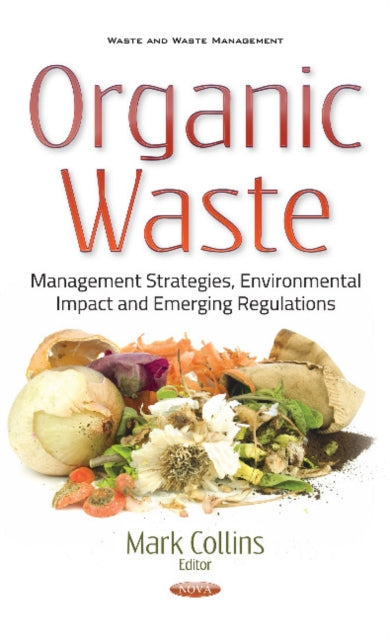 Book cover of: Organic Waste. By: Mark Collins
