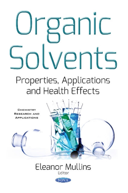 Book cover of: Organic Solvents. By: Eleanor Mullins