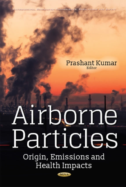 Book cover of: Airborne Particles. By: Prashant Kumar