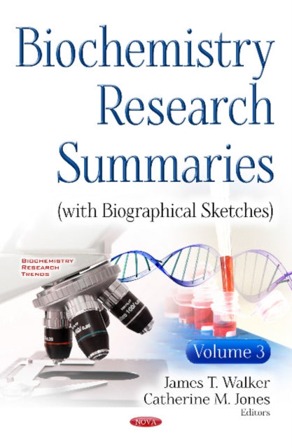 Book cover of: Biochemistry Research Summaries (with Biographical Sketches). By: James T. Walker