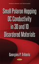 Book cover of: Small Polaron Hopping DC Conductivity in 3D & 1D Disordered Materials. By: Georgios P. Triberis