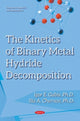 Book cover of: Kinetics of Binary Metal Hydride Decomposition. By: Igor E. Gabis