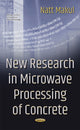 Book cover of: New Research in Microwave Processing of Concrete. By: Natt Makul