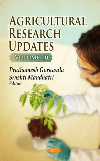 Book cover of: Agricultural Research Updates. By: Prathamesh Gorawala