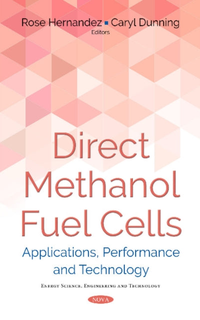 Book cover of: Direct Methanol Fuel Cells. By: Rose Hernandez