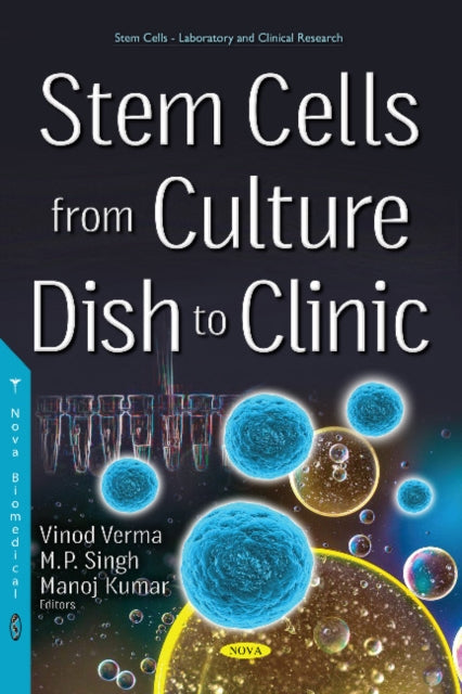 Book cover of: Stem Cells from Culture Dish to Clinic. By: Vinod Verma