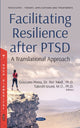 Book cover of: Facilitating Resilience after PTSD. By: Graziano Pinna