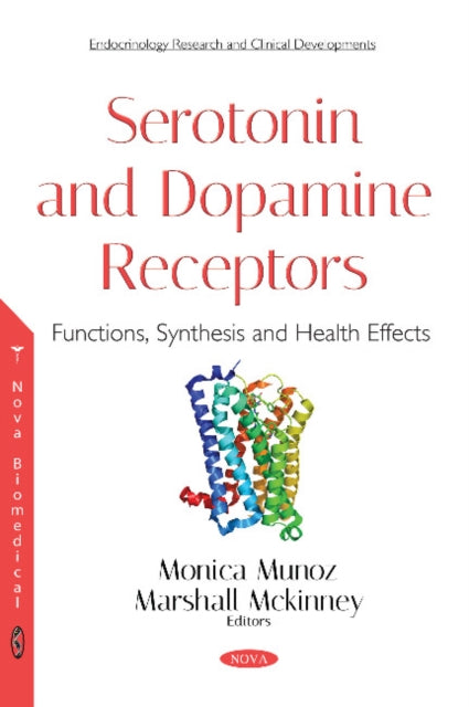 Book cover of: Serotonin and Dopamine Receptors. By: Monica Munoz