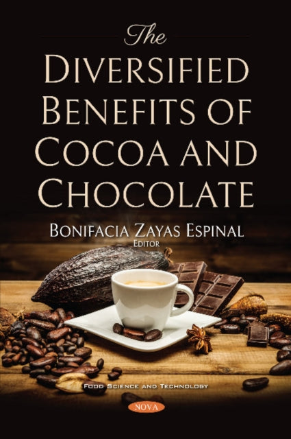 Book cover of: Diversified Benefits of Cocoa and Chocolate. By: Bonifacia Zayas Espinal