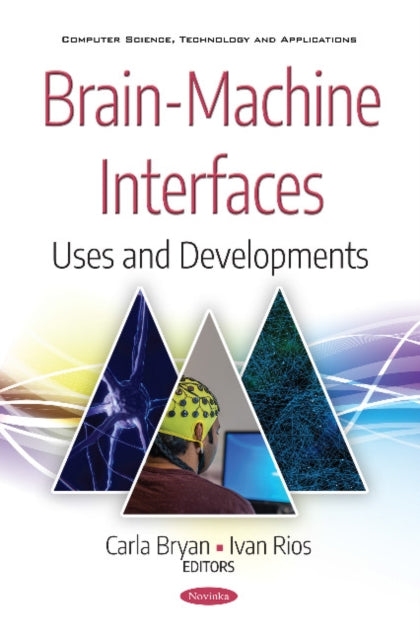 Book cover of: Brain-Machine Interfaces. By: Carla Bryan