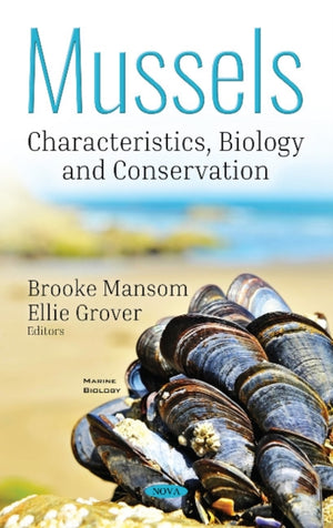 Mussels: Characteristics, Biology and Conservation
