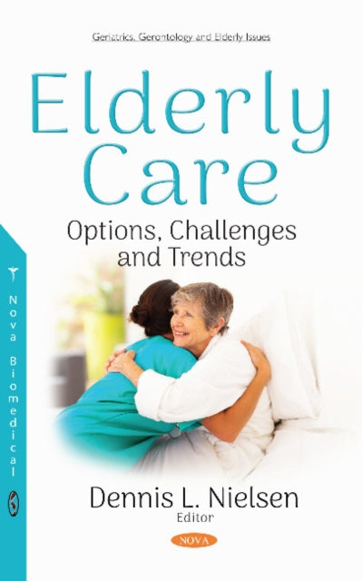 Book cover of: Elderly Care. By: Dennis L. Nielsen