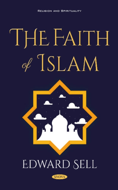 Book cover of: Faith of Islam. By: Edward Sell