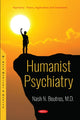 Book cover of: Humanist Psychiatry. By: Nash N. Boutros