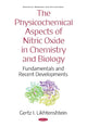 Book cover of: Physicochemical Aspects of Nitric Oxide in Chemistry and Biology. By: Gertz I. Likhtenshtein
