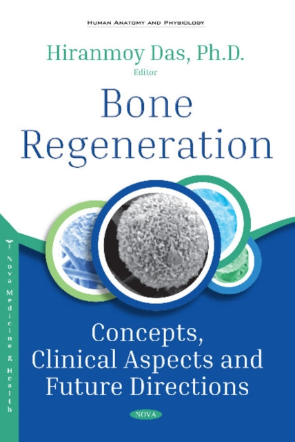 Book cover of: Bone Regeneration. By: Hiranmoy Das