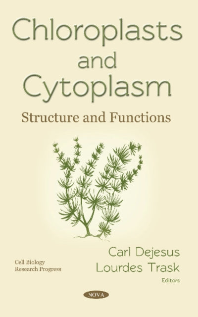 Book cover of: Chloroplasts and Cytoplasm. By: Carl Dejesus