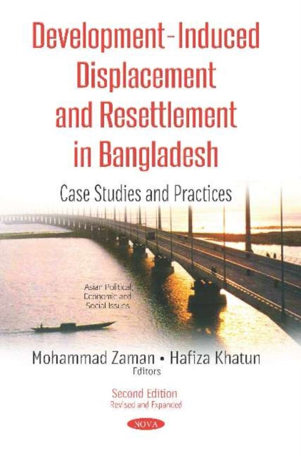 Book cover of: Development-Induced Displacement and Resettlement in Bangladesh. By: Mohammad Zaman