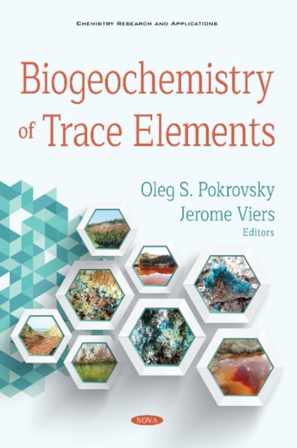 Book cover of: Biogeochemistry of Trace Elements. By: Oleg S. Pokrovsky