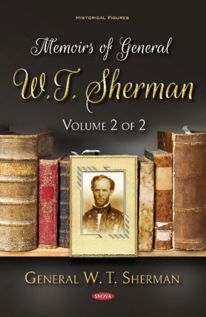 Book cover of: Memoirs of General W.T. Sherman, Volume 2 of 2. By: William T. Sherman