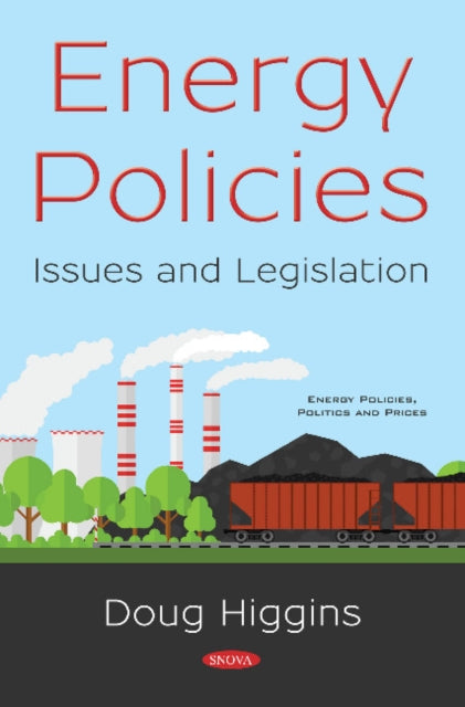 Book cover of: Energy Policies. By: Doug Higgins