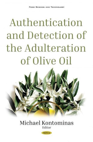Authentication and Detection of Adulteration of Olive Oil