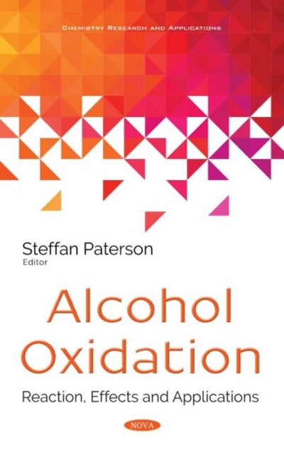 Book cover of: Alcohol Oxidation. By: Steffan Paterson