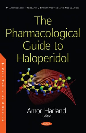 The Pharmacological Guide to Haloperidol