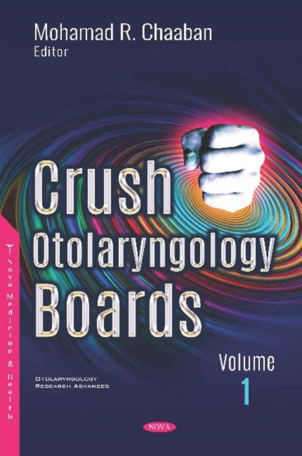 Book cover of: Crush Otolaryngology Boards. By: Mohamad R. Chaaban