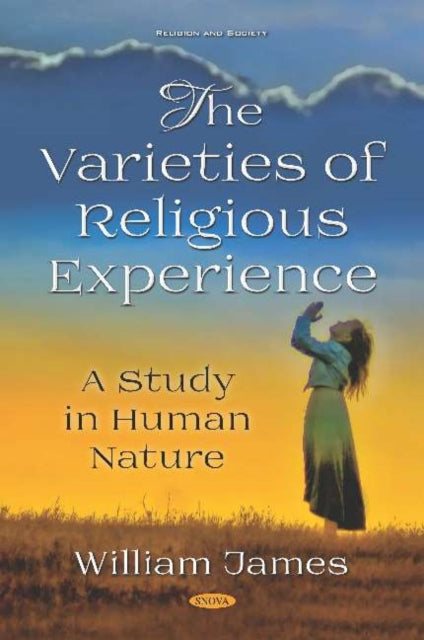 Book cover of: Varieties of Religious Experience. By: James, William