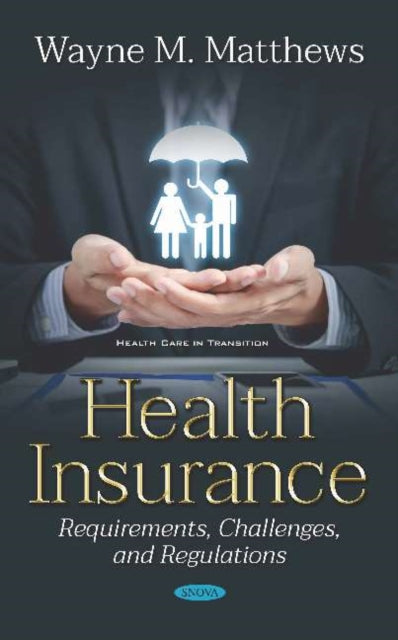 Book cover of: Health Insurance. By: Wayne M. Matthews