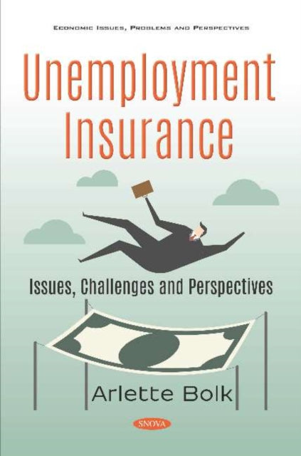 Book cover of: Unemployment Insurance. By: Arlette Bolk