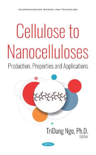 Book cover of: Cellulose to Nanocelluloses. By: TriDung (TD) Ngo