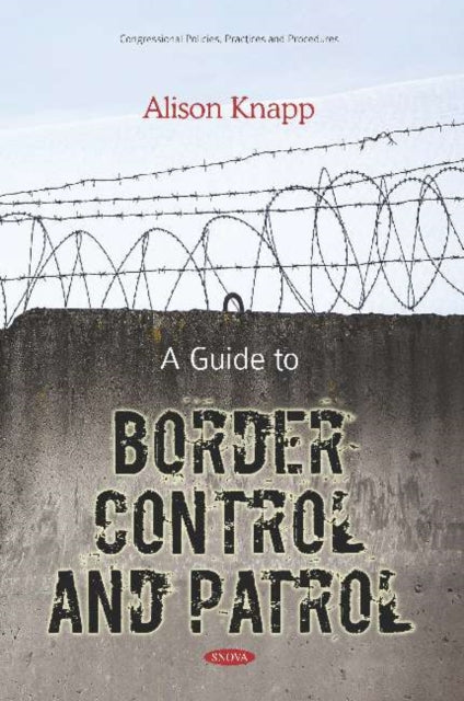 Book cover of: Guide to Border Control and Patrol. By: Alison Knapp