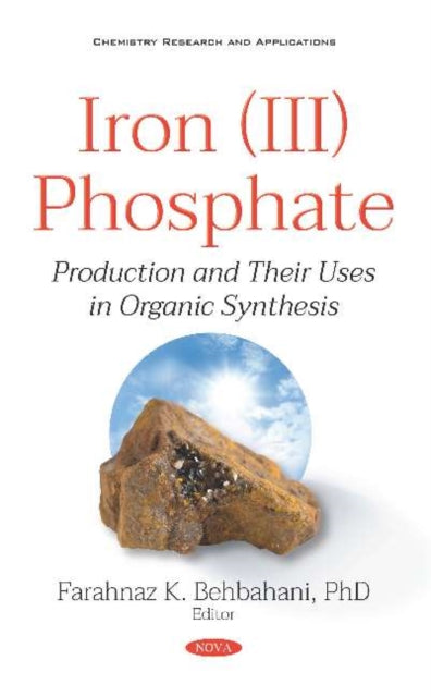 Book cover of: Iron (III) Phosphate. By: Farahnaz K. Behbahani