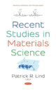 Book cover of: Recent Studies in Materials Science. By: Patrick R. Lind