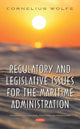 Book cover of: Regulatory and Legislative Issues for the Maritime Administration. By: Cornelius Wolfe