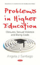 Book cover of: Problems in Higher Education. By: Angela J. Santiago