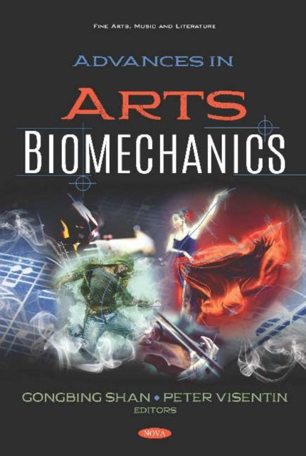 Book cover of: Advances in Arts Biomechanics. By: Daniel C. Hedley