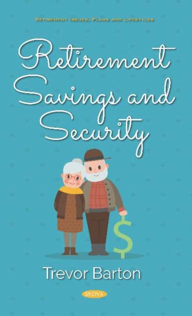Book cover of: Retirement Savings and Security. By: Trevor Barton