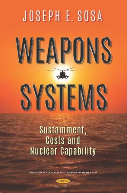 Book cover of: Weapons Systems. By: Joseph E. Sosa