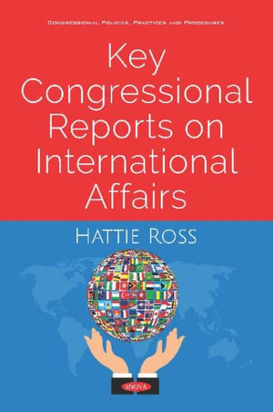 Key Congressional Reports on International Affairs