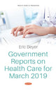 Book cover of: Government Reports on Health Care for March 2019. By: Eric Beyer