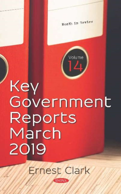 Book cover of: Key Government Reports -- Volume 14. By: Ernest Clark
