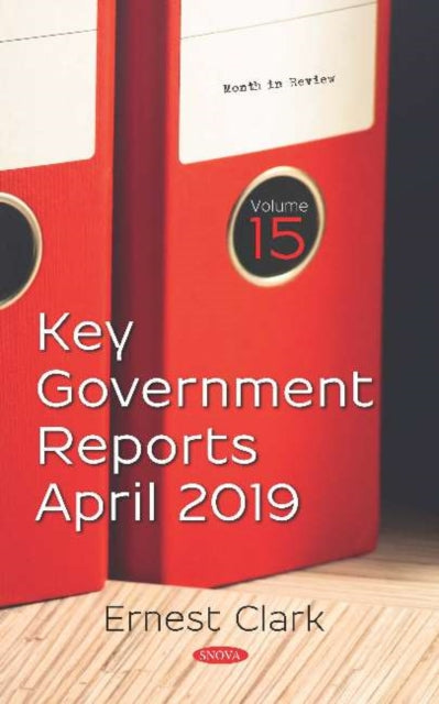Book cover of: Key Government Reports -- Volume 15. By: Ernest Clark